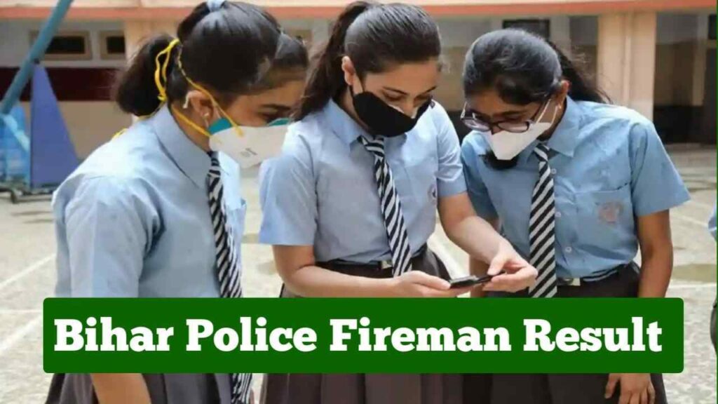 Bihar Police Fireman Result 2022 Link Active